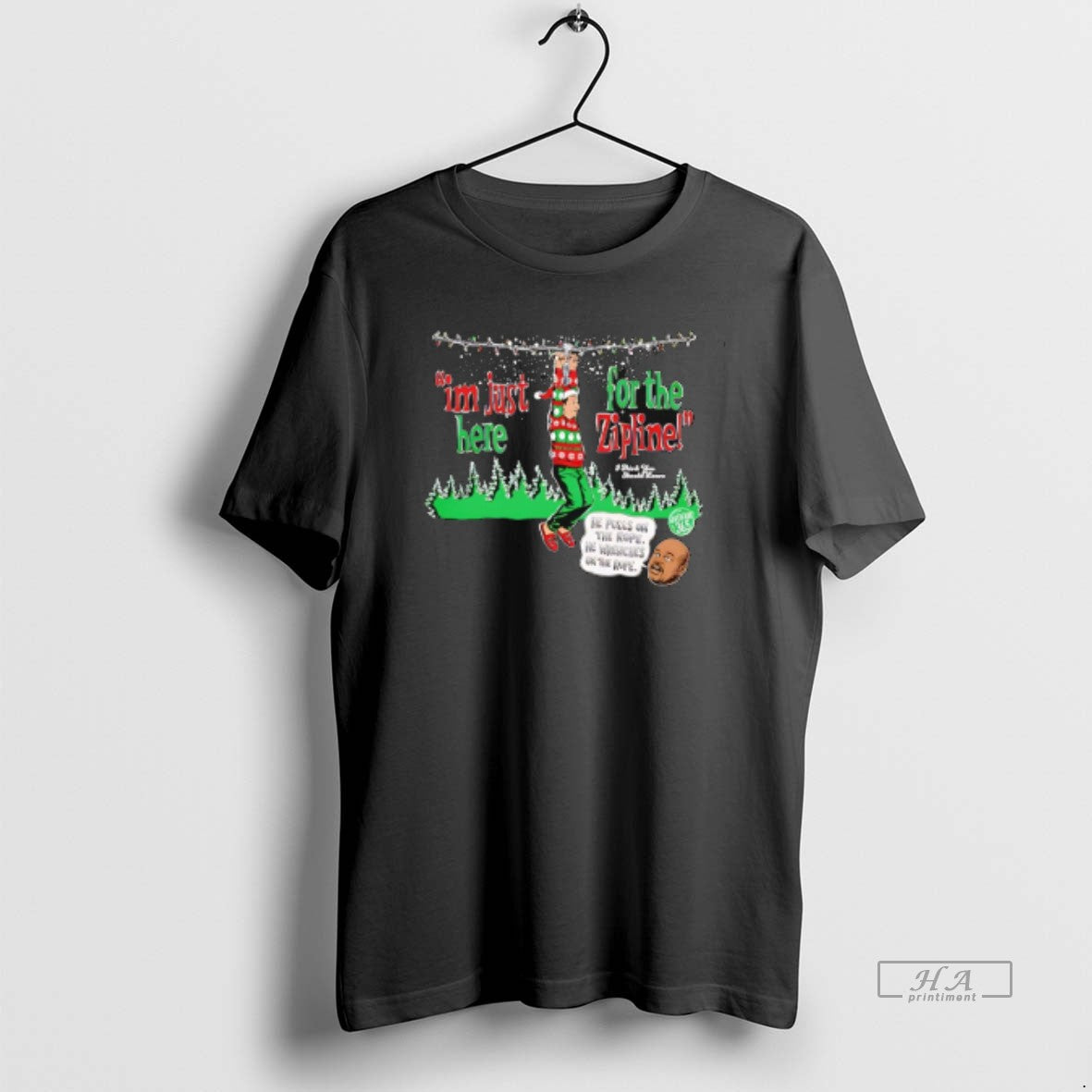 Official Im Just Here For The Zipline He Pulls On The Rope Christmas T-Shirts, Hoodie, Sweatshirt | CiraTrend.com