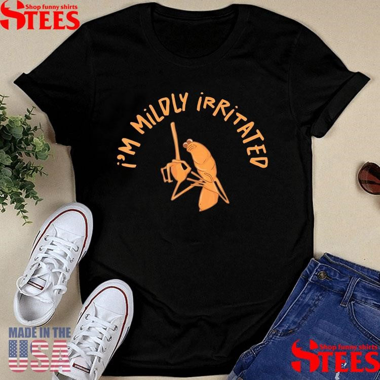 I’m Mildly Irritated Marcus The Worm Marcus Robert T-shirt