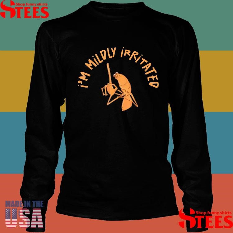 I’m Mildly Irritated Marcus The Worm Marcus Robert T-shirt