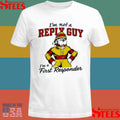 I’m Not A Reply Guy I’m A First Responder T-shirt