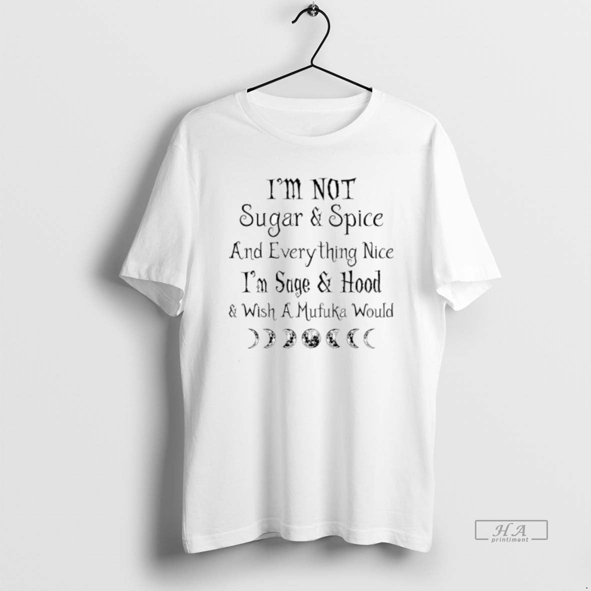 Official Im Not Sugar Spice And Everything Nice Im Sage Hood Wish A Mufuka Would T-Shirts, Hoodie, Sweatshirt | CiraTrend.com