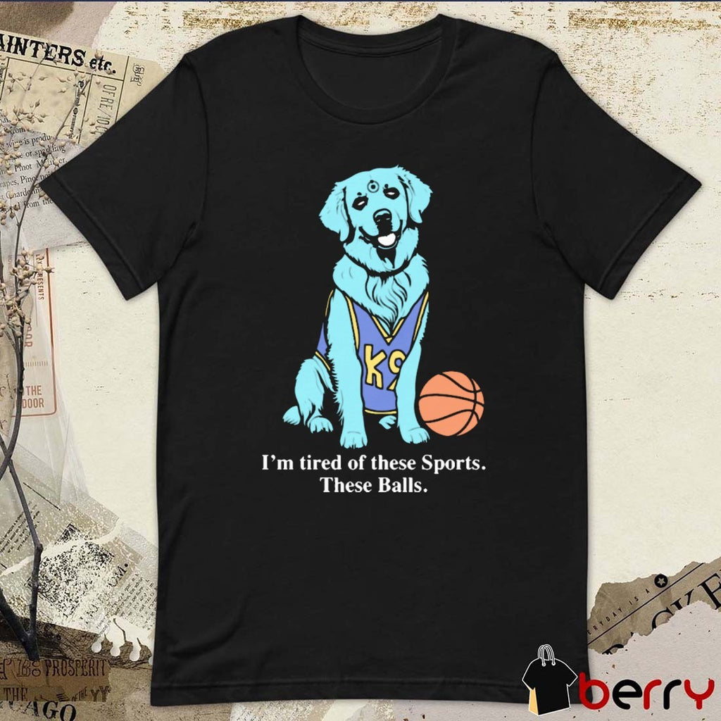 I’m Tired Of These Sports These Balls Dogtor Mancattan Painting t-shirt