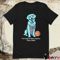 I’m Tired Of These Sports These Balls Dogtor Mancattan Painting t-shirt