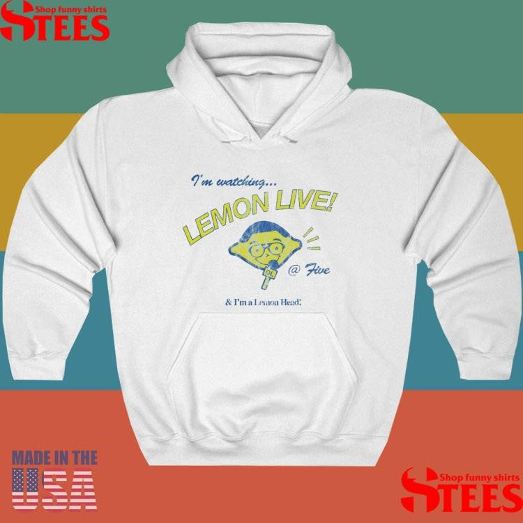 I’m Watching Lemon Live! @ Five And I’m A Lemonhead Shirts
