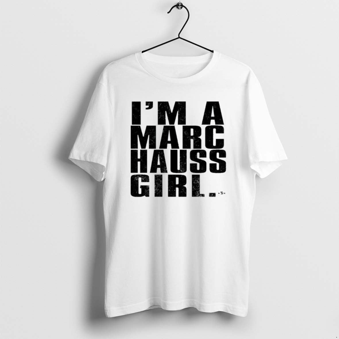 Official Im A Marc Hauss Girl T-Shirts, Hoodie, Sweatshirt | CiraTrend.com