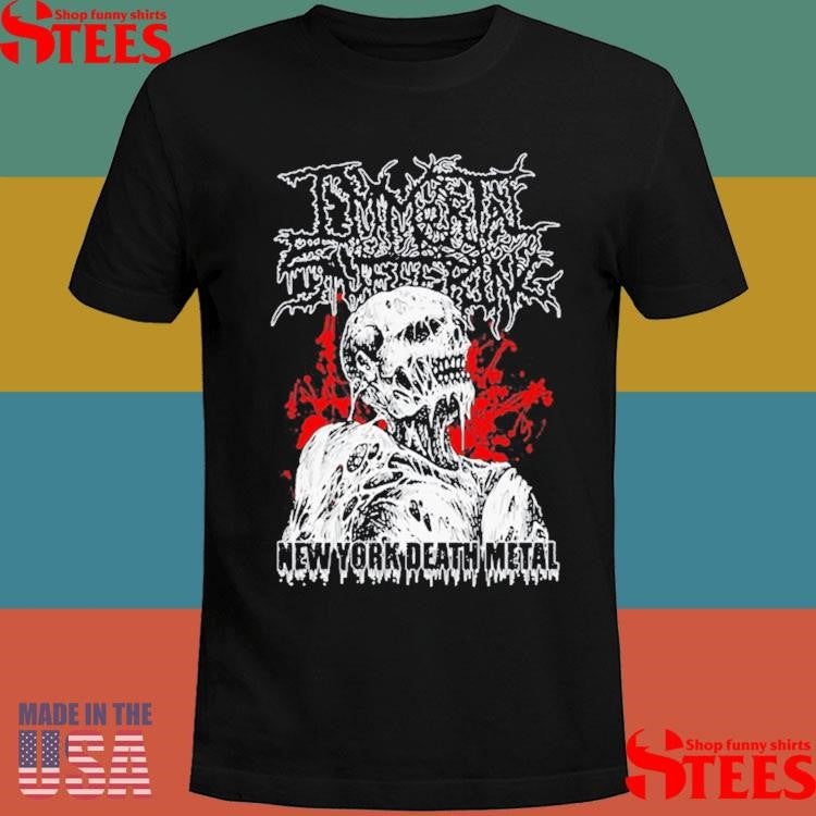 Immortal Suffering New York Death Metal Shirts