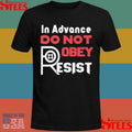 In Advance Do Not Robey Resist Shirts