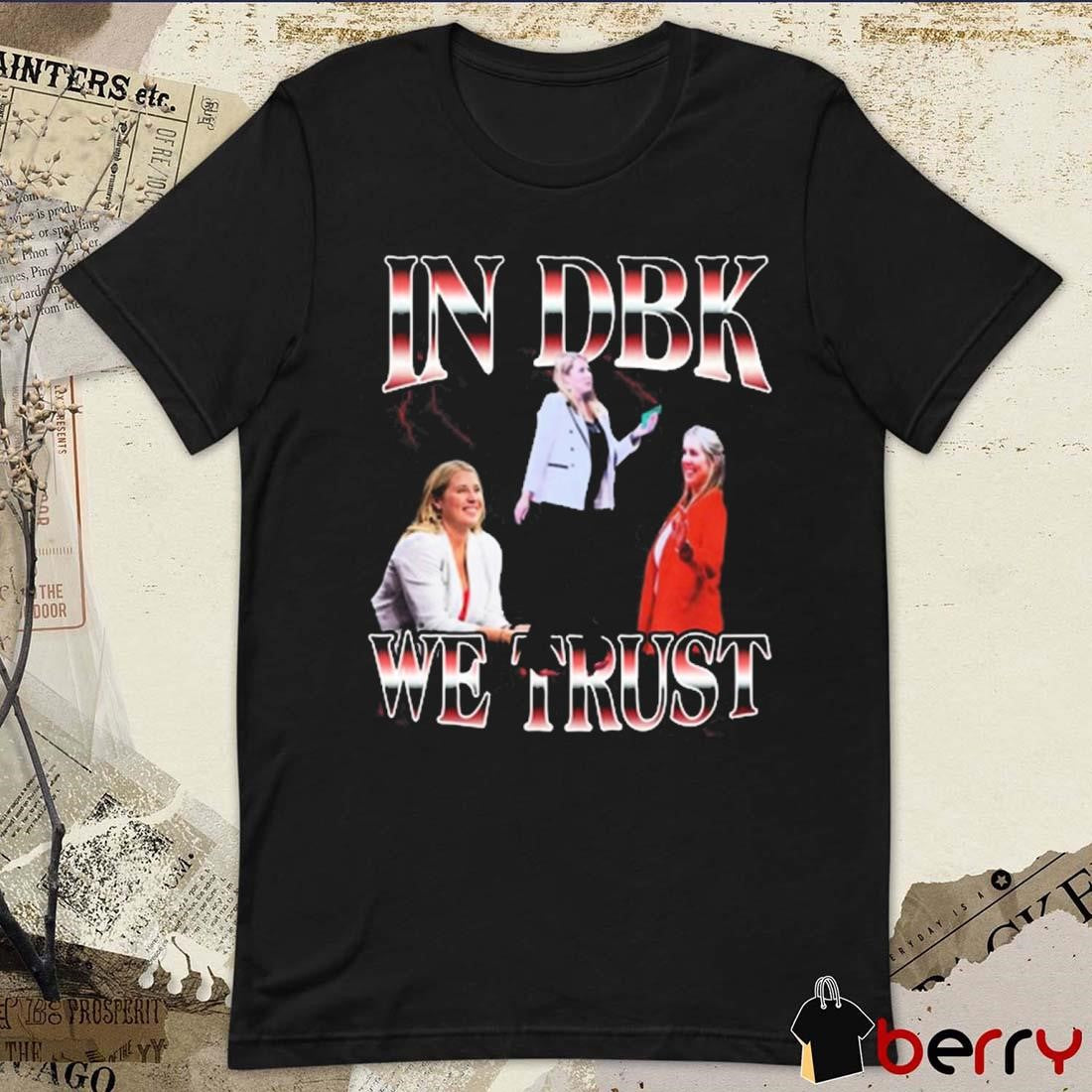 In Dbk We Trust Dani Busboom Louisville Cardinals Volleyball t-shirt