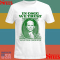 In Goff We Trust Walton Goggins Shirts