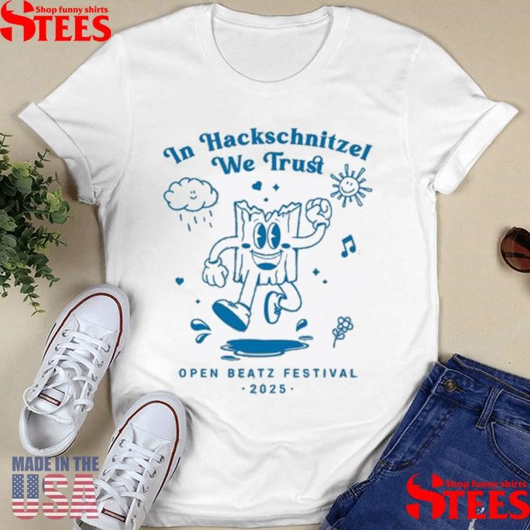 In Hackschnitzel We Trust Open Beatz Festival 2025 T-shirts