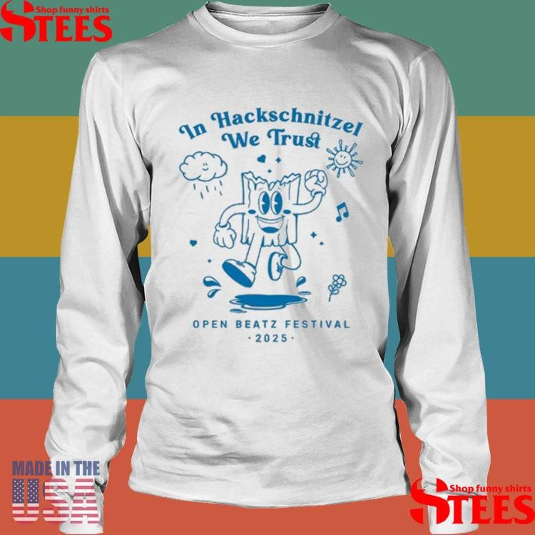 In Hackschnitzel We Trust Open Beatz Festival 2025 T-shirts
