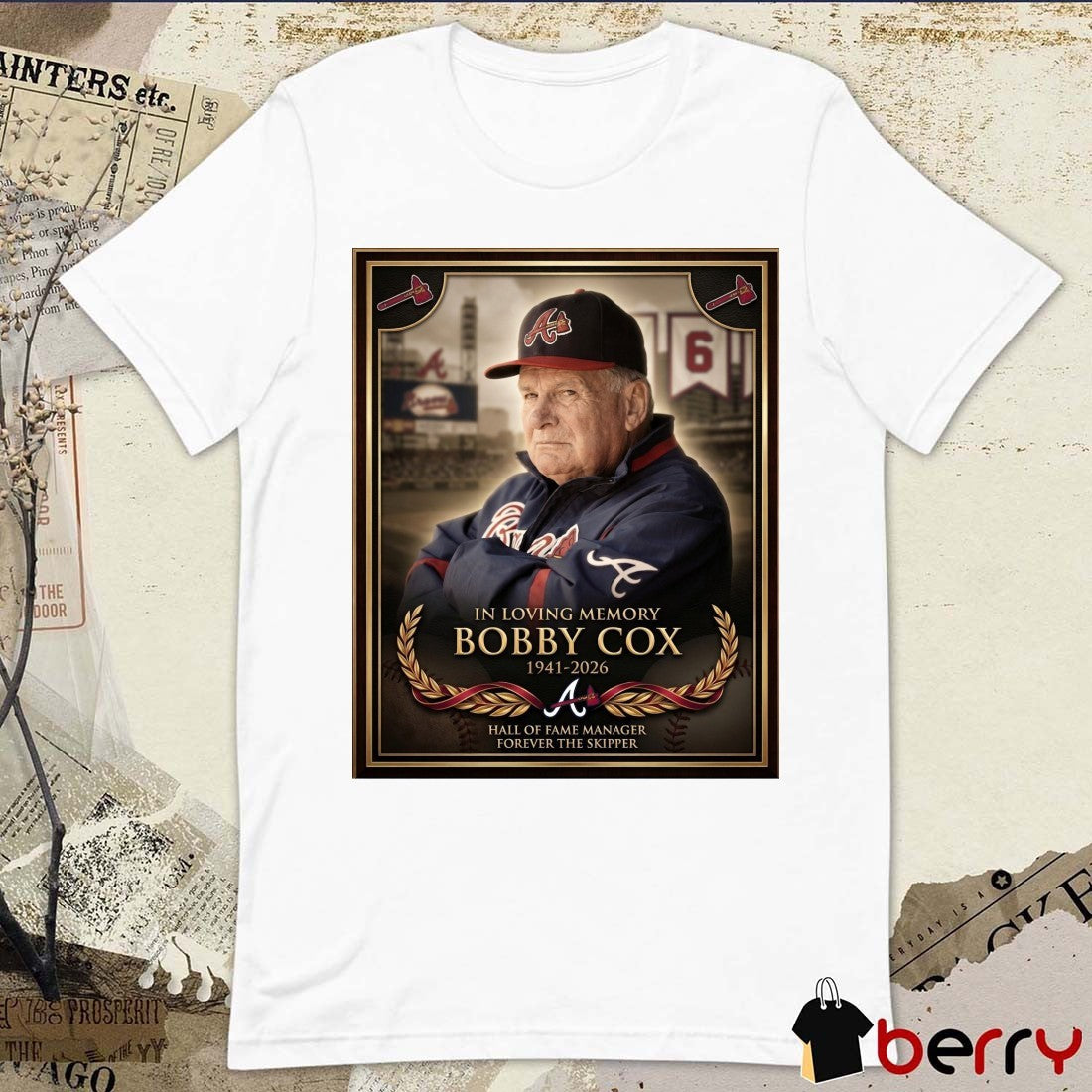 In Loving Memory Bobby Cox 1941 – 2026 Atlanta Braves Hall Of Fame Manager Forever The Skipper Poster t-shirt