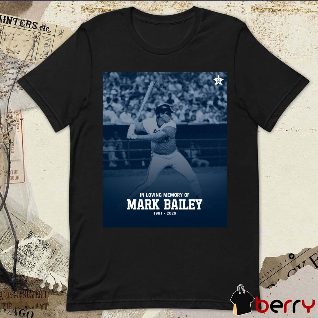 In Loving Memory Of Mark Bailey 1961 – 2026 Houston Astros Poster t-shirt