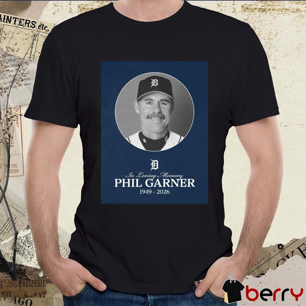 In Loving Memory Phil Garner 1949 – 2026 Detroit Tigers Poster t-shirt