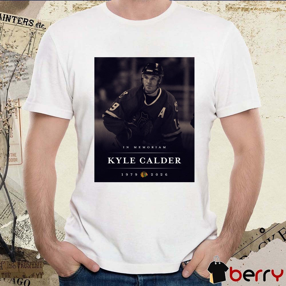 In Memoriam Kyle Calder 1979 – 2026 Chicago Blackhawks Poster t-shirt
