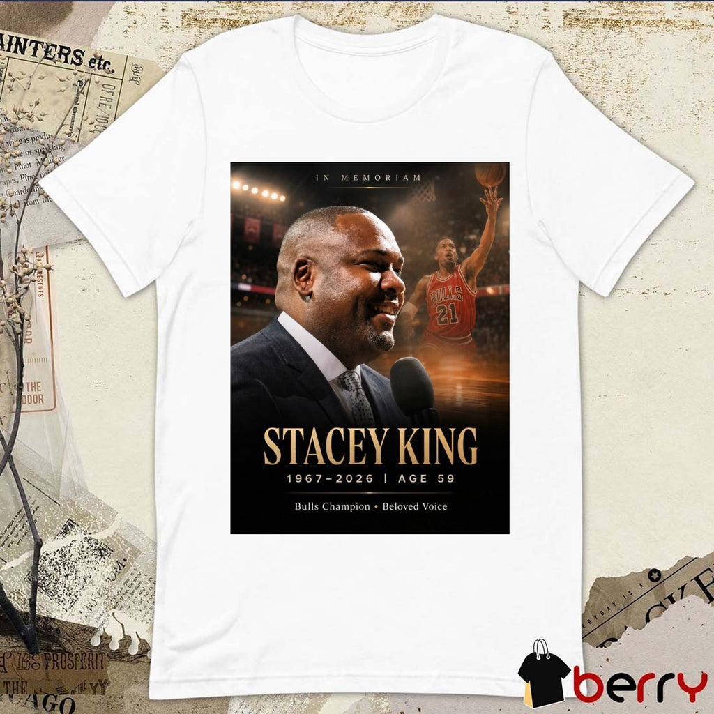 In Memoriam Stacey King 1967 – 2026 Age 59 Bulls Champions Beloved Voice Poster t-shirt
