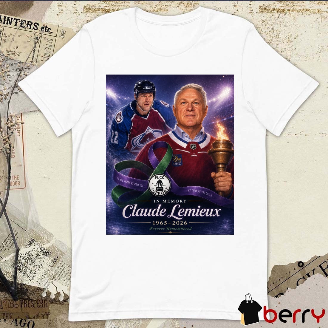In Memory Claude Lemieux 1965 – 2026 Forever Remembered To All Those We Have Lost We Think Of You Often Poster t-shirt