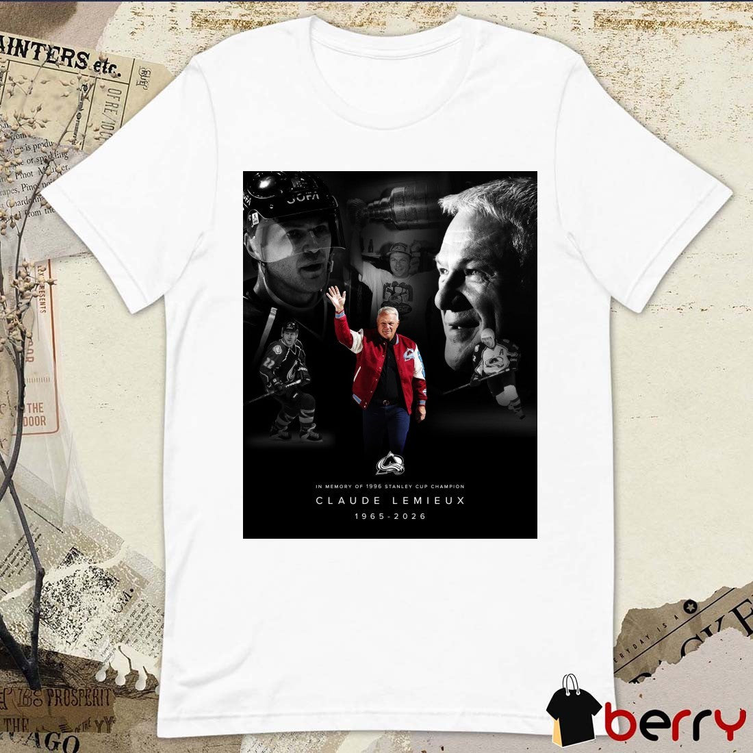 In Memory Of 1996 Stanley Cup Champion Claude Lemieux 1965 – 2026 Colorado Avalanche Poster t-shirt