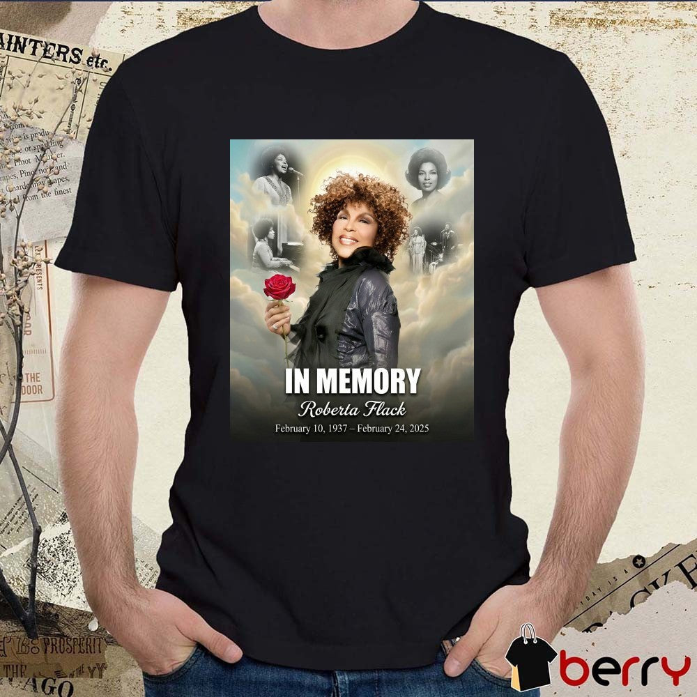 In Memory Roberta Flack February 10 1937 – February 24 2025 Poster t-shirt