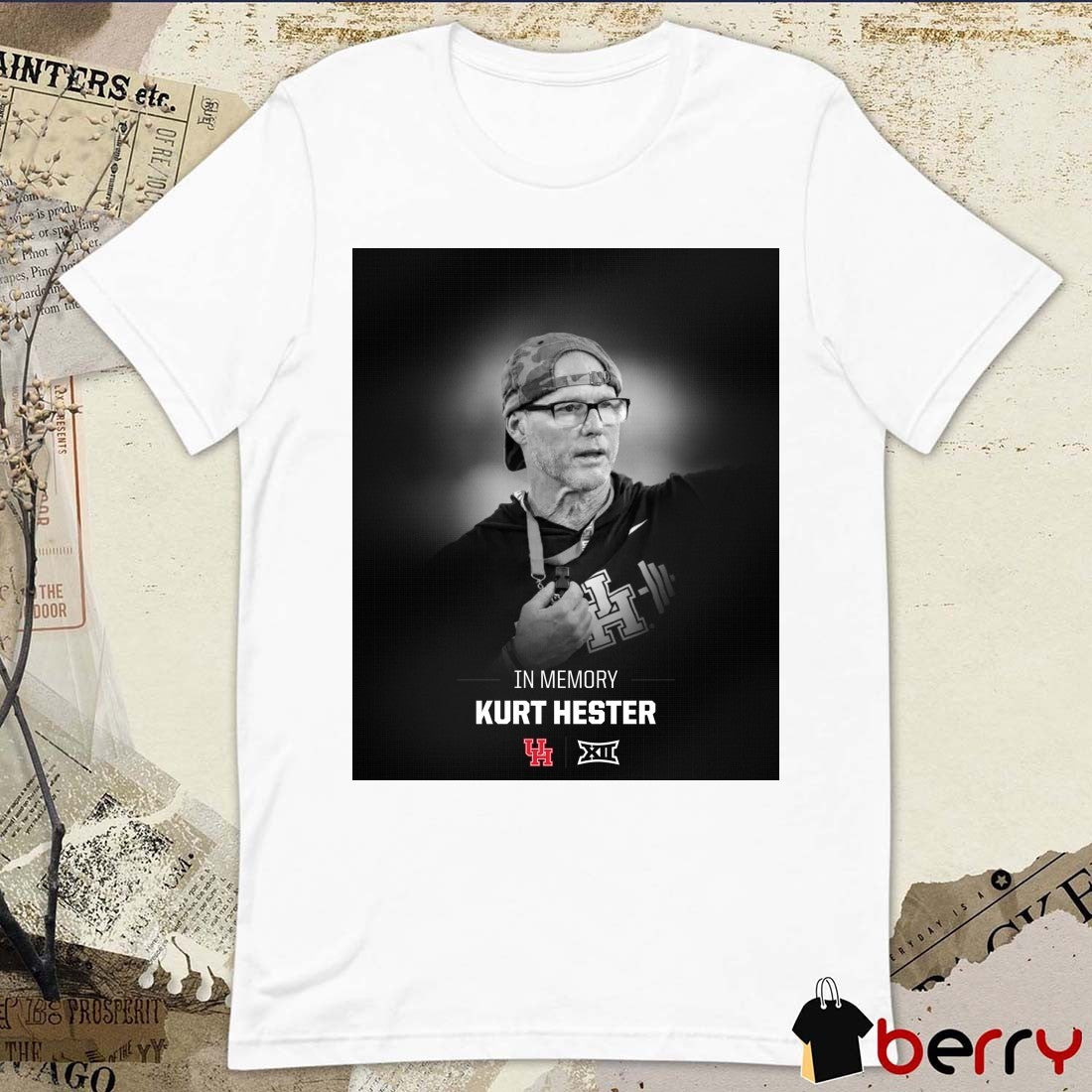 In Memory University Of Houston Football Strength Coach Kurt Hester 1963 – 2025 Big 12 Conference Poster t-shirt