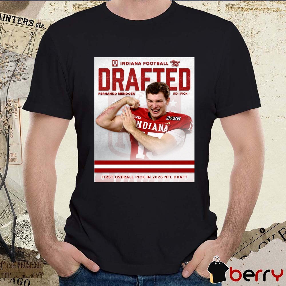 Indiana Football Drafted Fernando Mendoza First Overall Pick In The 2026 NFL Draft Poster t-shirt