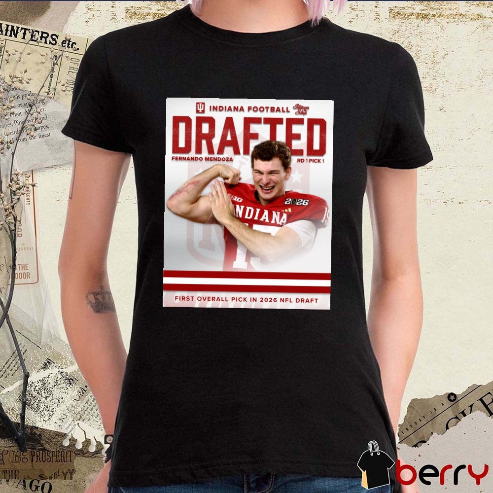 Indiana Football Drafted Fernando Mendoza First Overall Pick In The 2026 NFL Draft Poster t-shirt