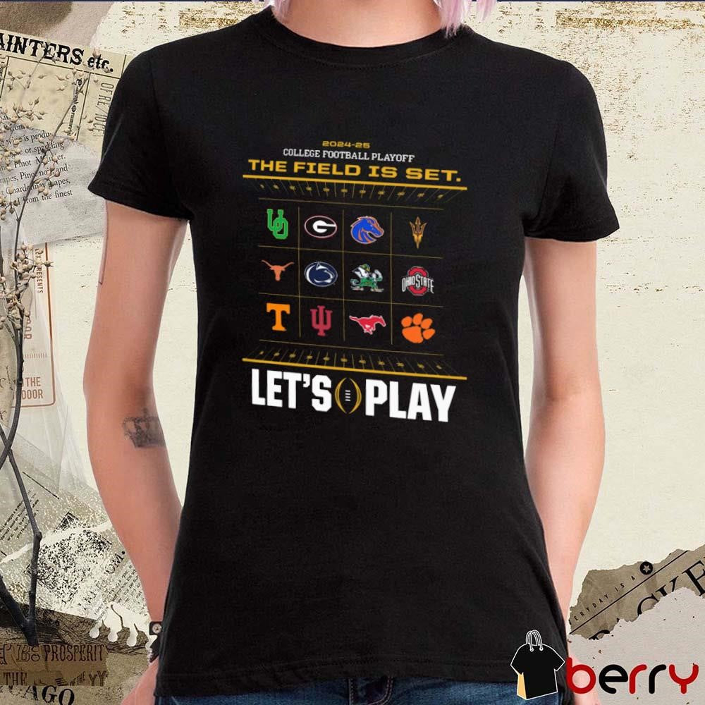 Indiana Hoosiers College Football Playoff CFP 2024-25 12 Team The Field Is Set Let’s Play t-shirt