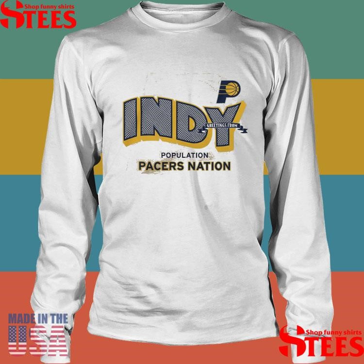 Indiana Pacers Greetings From Population Pacers Nation T-shirt