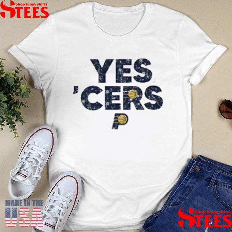 Indiana Pacers Yes Cers Shirts