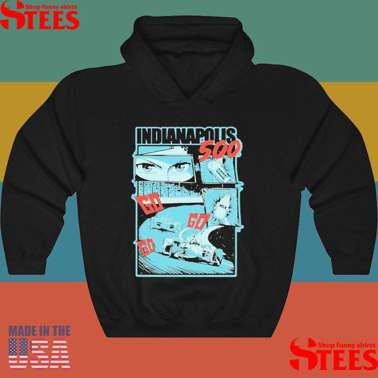 Indianapolis 500 Indy Hero Go Go Go Shirts