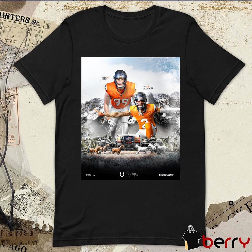 Indianapolis Colts Vs Denver Broncos Week 15 Zach Allen And Pat Surtain II Poster t-shirt