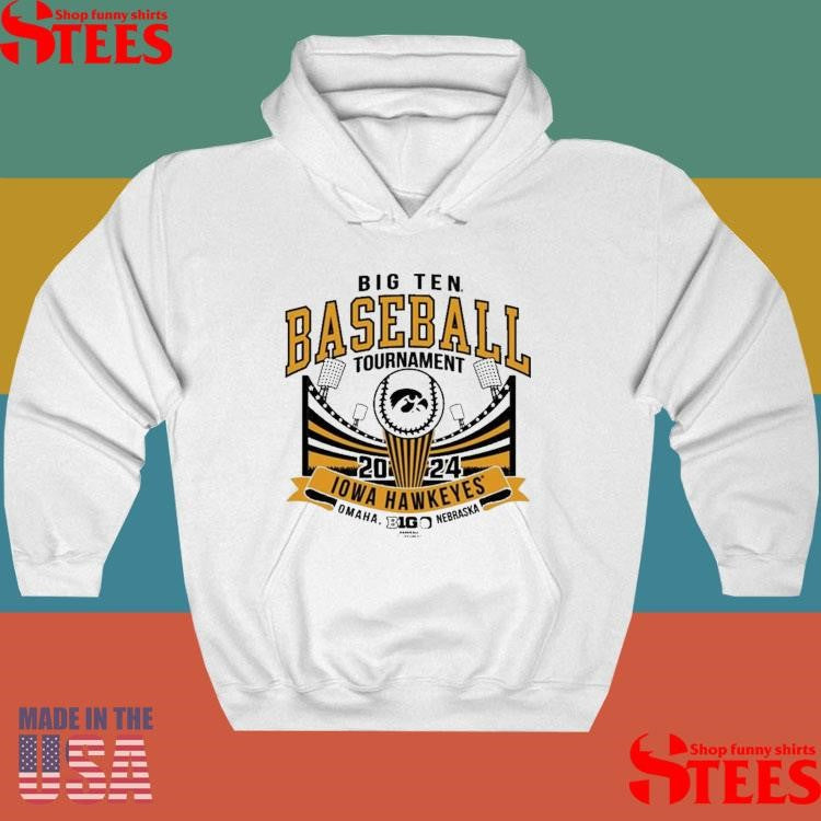 Iowa Hawkeyes 2024 Big 10 Baseball Tournament Shirts