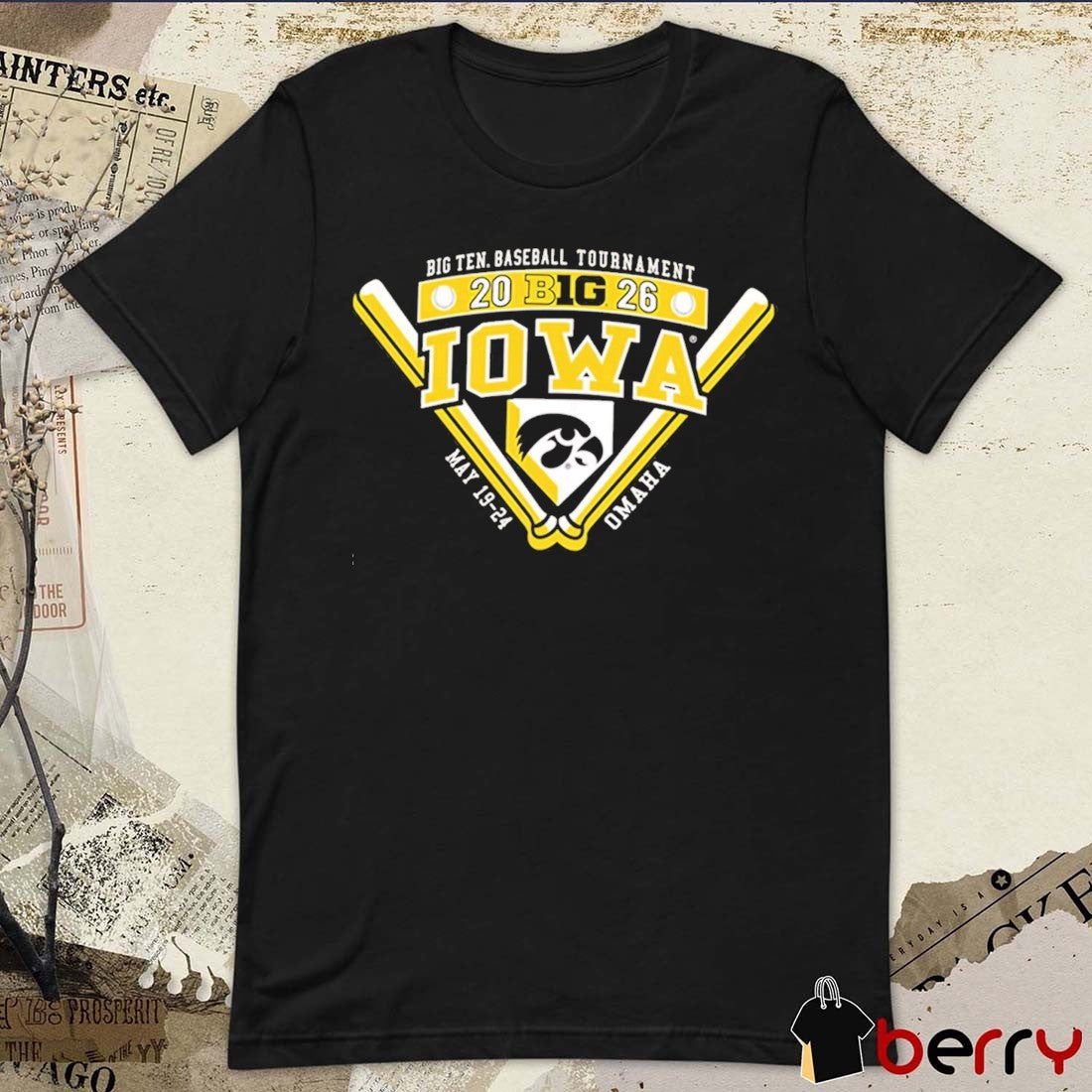 Iowa Hawkeyes 2026 Big Ten Baseball Tournament Participant May 19-24 Omaha t-shirt