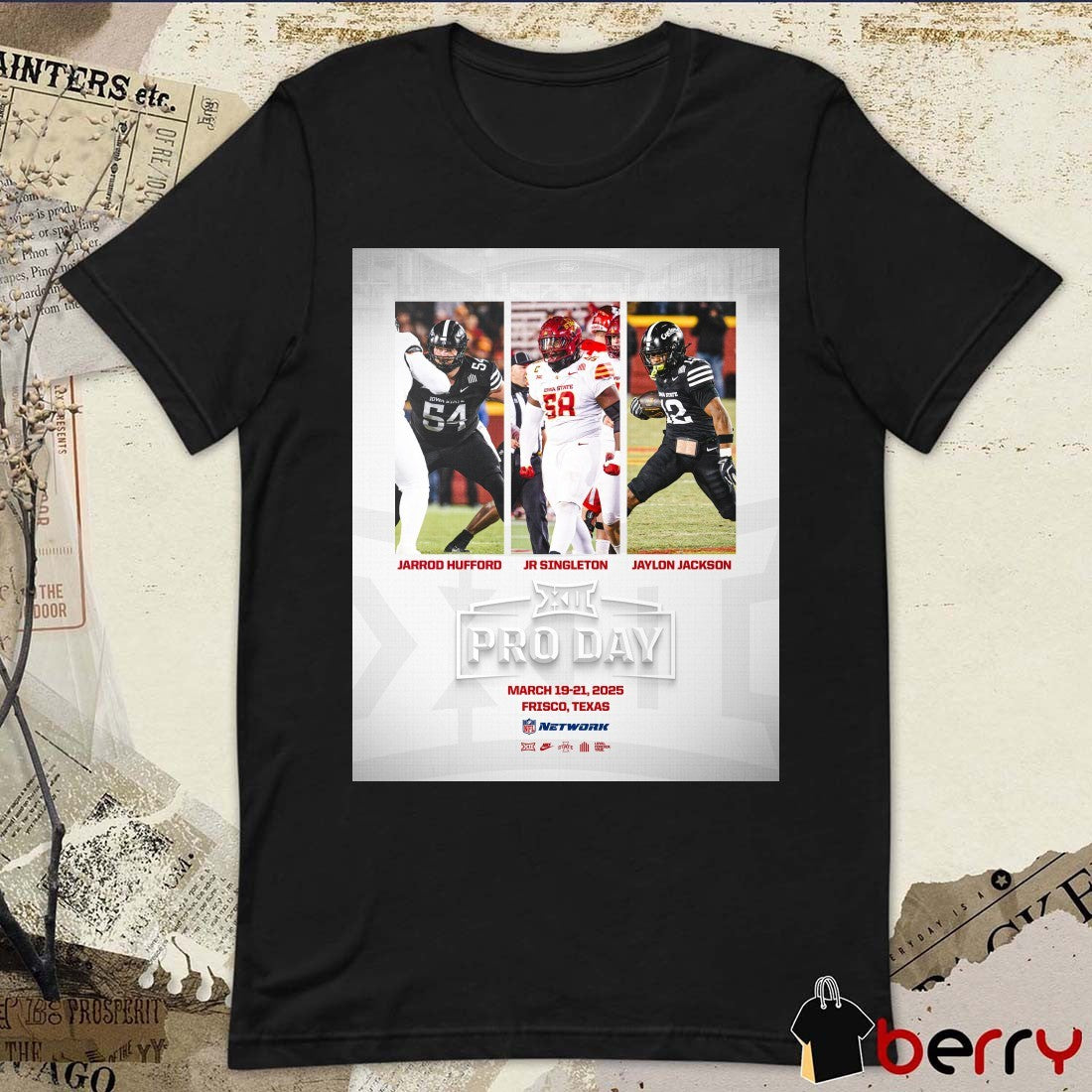 Iowa State Cyclones football Big 12 Pro Day Jarrod Hufford Jr Singleton Jaylon Jackson Mar 19-21 2025 Poster t-shirt
