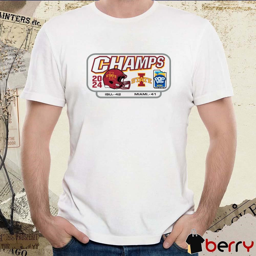 Iowa State Cyclones vs. Miami Hurricanes 42 – 41 Score 2024 Pop-Tarts Bowl Iowa State Champs t-shirt