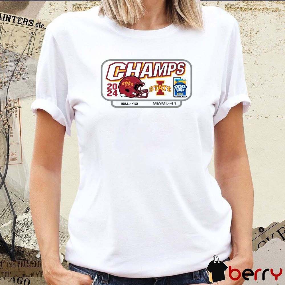 Iowa State Cyclones vs. Miami Hurricanes 42 – 41 Score 2024 Pop-Tarts Bowl Iowa State Champs t-shirt