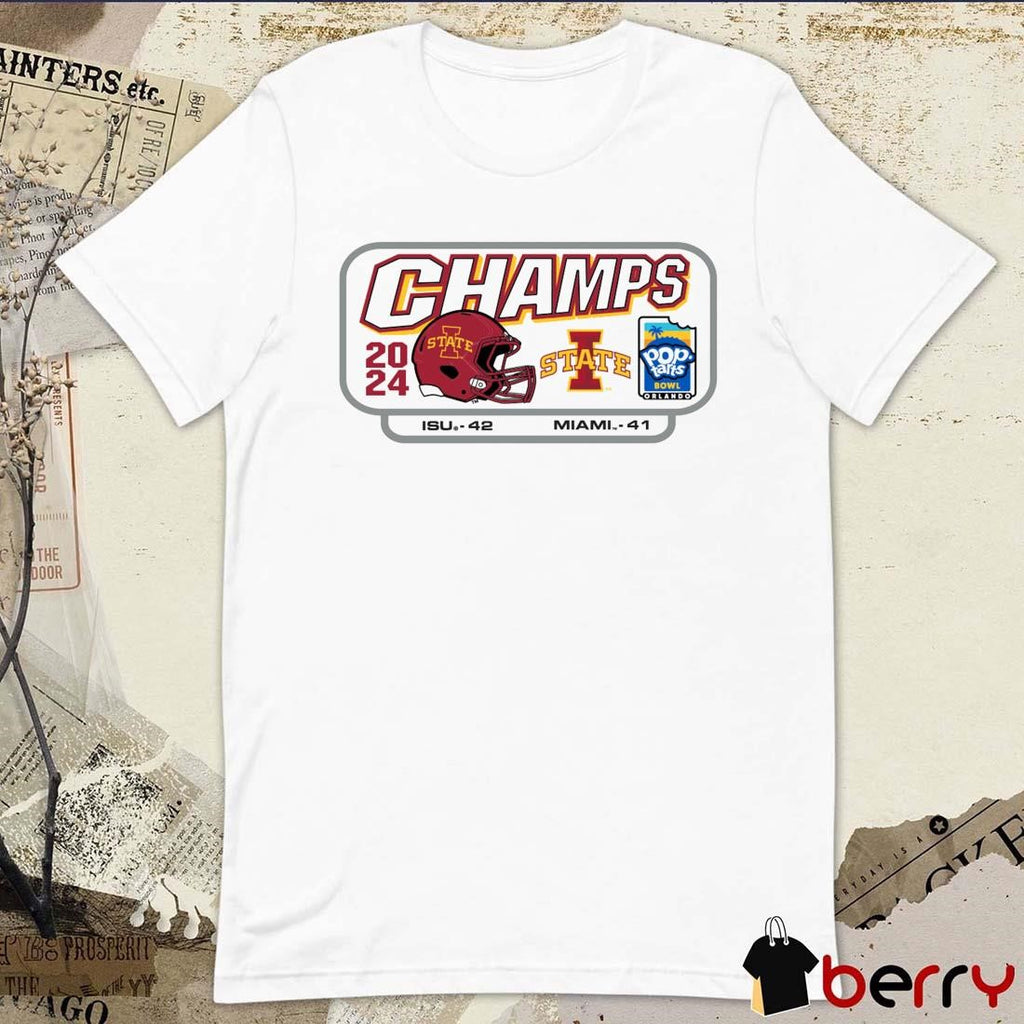 Iowa State Cyclones vs. Miami Hurricanes 42 – 41 Score 2024 Pop-Tarts Bowl Iowa State Champs t-shirt