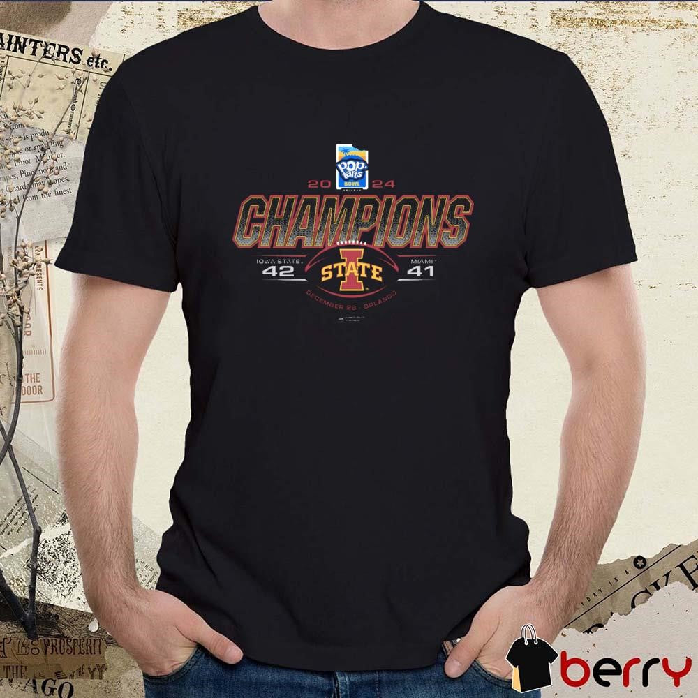 Iowa State Cyclones vs. Miami Hurricanes 42 – 41 Score Pop-Tarts Bowl Champs Dec 28 2024 Orlando t-shirt