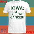 Iowa Yes We Cancer Shirts