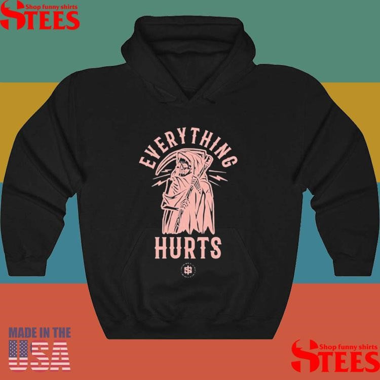 Iron Sanctuary Everything Hurts Death Reaper Shirts