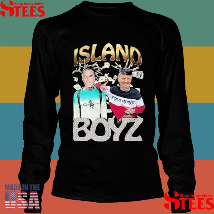 Island Boyz Donald Trump And Jeffrey Epstein T-Shirts