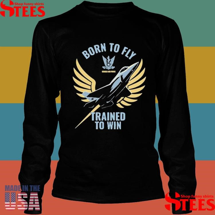 Israeli Air Force Iaf Born To Fly Trained To Win T-Shirts