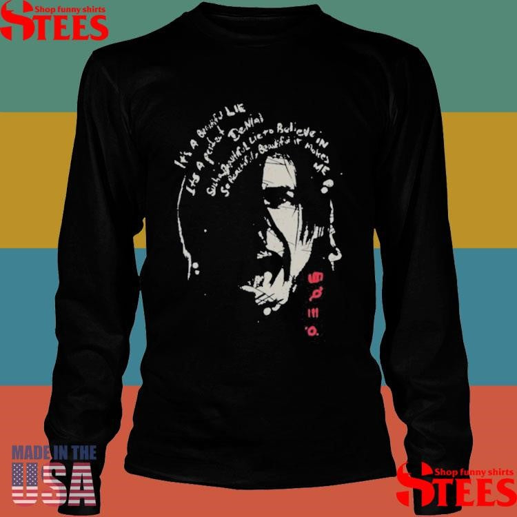 It’s A Beautiful Lie It’s A Perfect Denial Shirts
