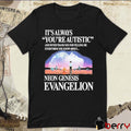 It’s Always You’re Autistic And Never Thank You For Telling Me Everything You Know About The Anime t-shirt