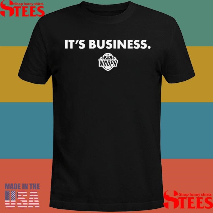 It’s Business Pay Us What You Owe Us T-shirts