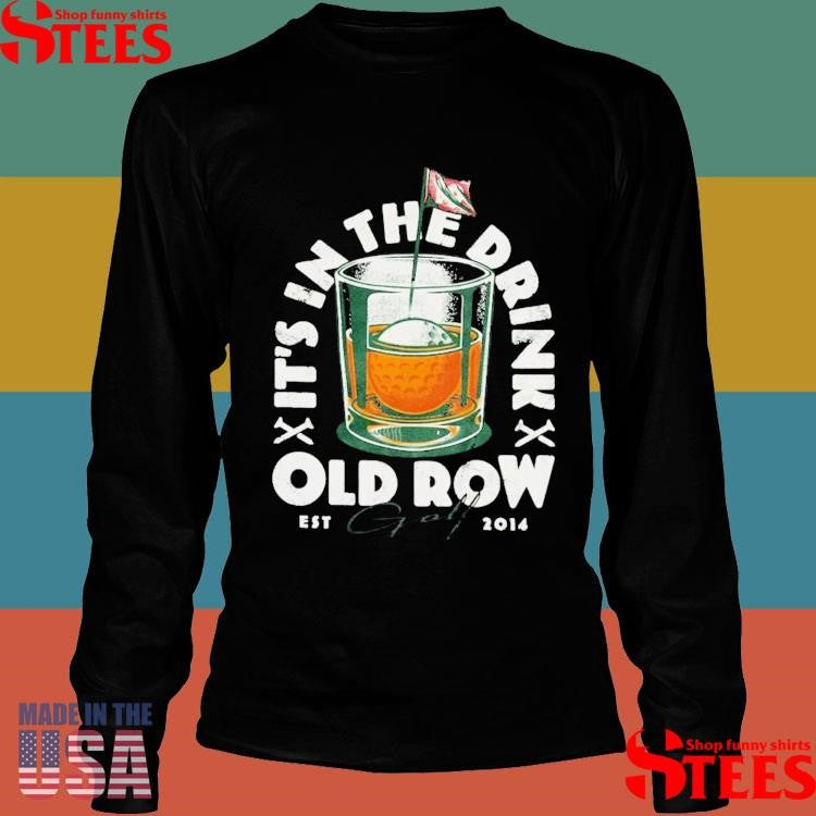 It’s In The Drink Golf Est 2014 Shirts