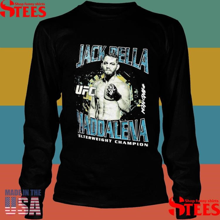 Jack Della Maddalena #andnew World Welterweight Champion Ufc 315 Shirts
