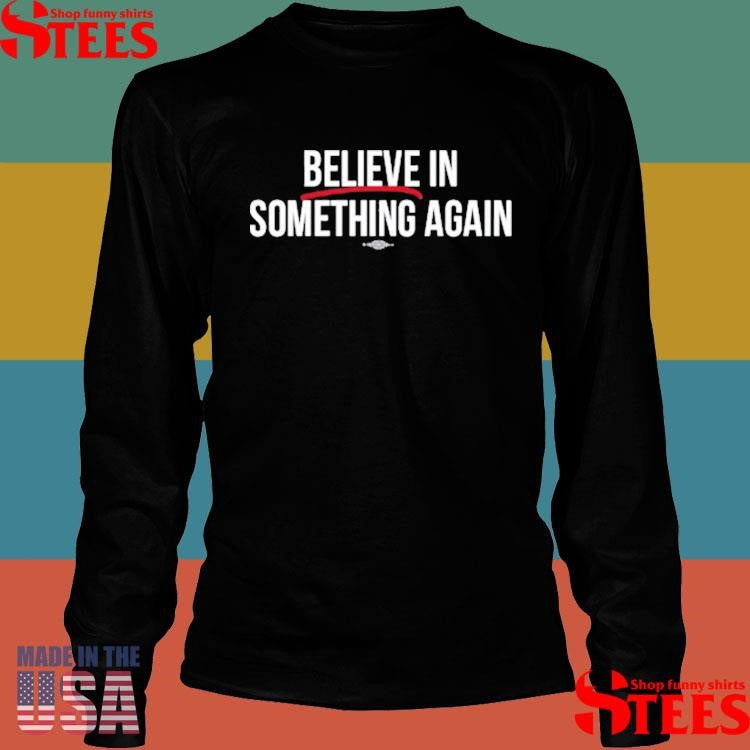 Jack For New York Believe In Something T-shirt