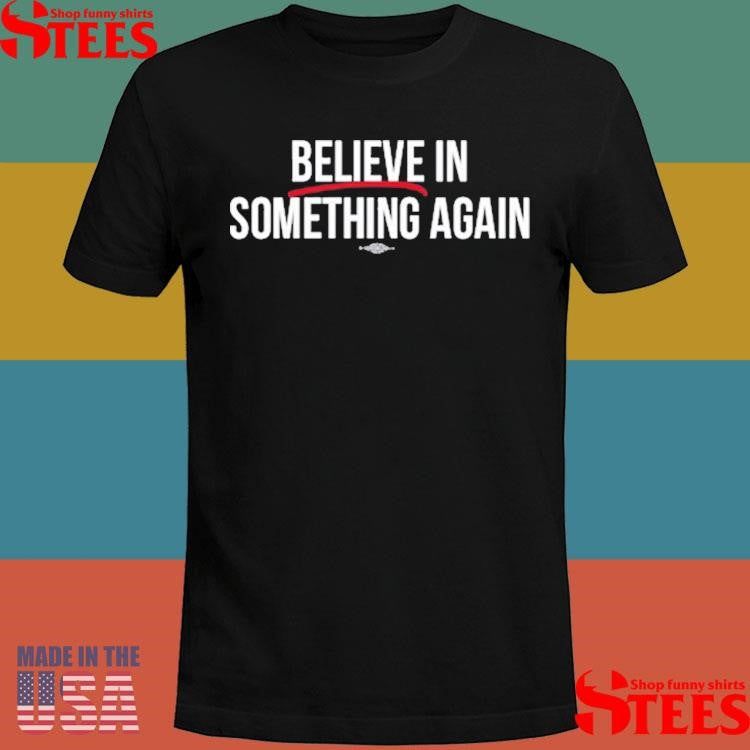 Jack For New York Believe In Something T-shirt