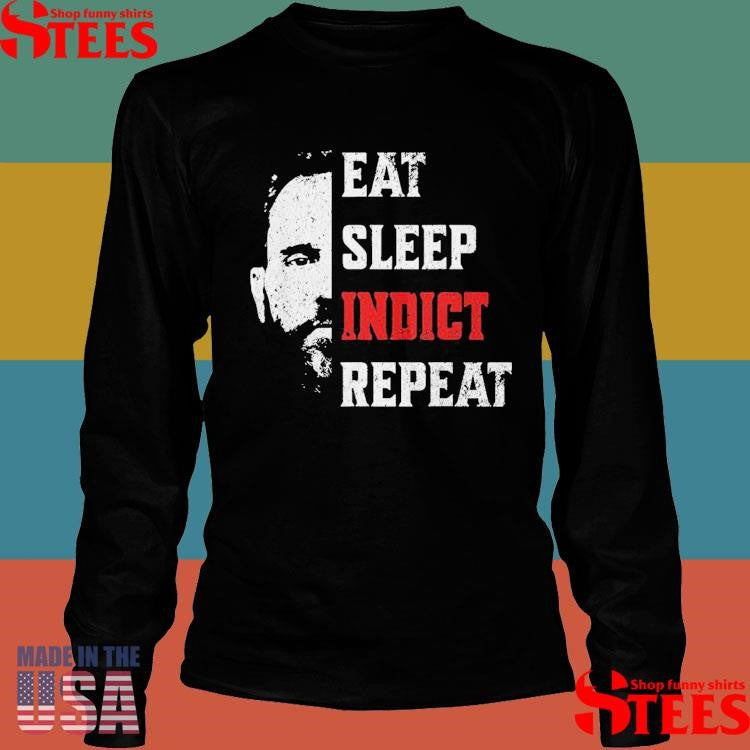Jack Smith Eat Sleep Indict Repeat Funny Meme Shirts